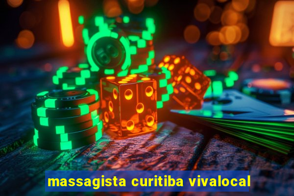 massagista curitiba vivalocal